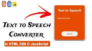 How To Make Text To Voice Converter Using JavaScript | Text To Speech Generator | Codeflix