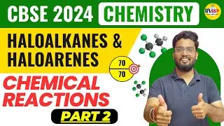 CBSE 2024 l Haloalkanes  & Haloarenes Chemical Reactions part-2 l #abhisheksir