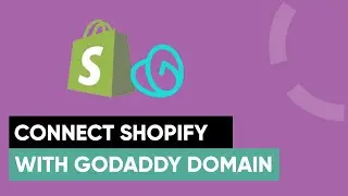 How to: Connect GoDaddy Domain to Shopify (Easy)