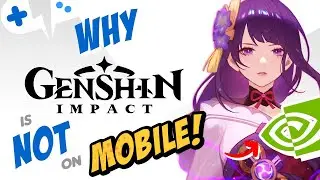 The REAL Reason GENSHIN IMPACT is NOT on GeForce NOW Mobile