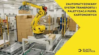 Zautomatyzowany system transportu i paletyzacji kartonów przy użyciu robota FANUC R2000 125L