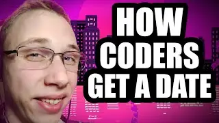 How Programmers Get a Date (tips and tricks)