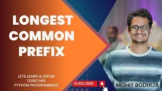 14. Longest Common Prefix -LeetCode || Gfg || Python || Mohit Bodhija