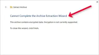 Cannot Complete The Archive Extraction Wizard In Windows