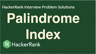 HackerRank - Palindrome Index