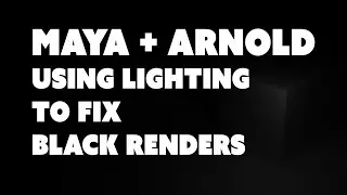 Maya Arnold Lighting: Fix Black Renders