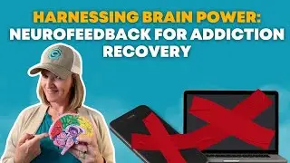 How Neurofeedback Brain Training Helps Addiction.