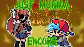 Just Monika Encore (Too Slow Encore but it's a Monika.EXE Cover)