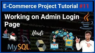 #11. Working on admin Login | Login complete logic explained step by step in hindi