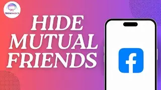 How to Hide Mutual Friends on Facebook App