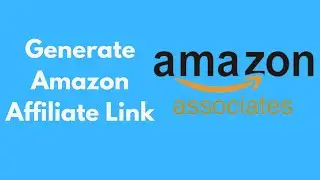 How to Generate Amazon Affiliate Link (Quick & Simple) || Amazon Affiliate Marketing