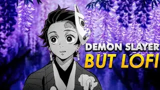 Demon Slayer OST but LoFi  - Chill Kimetsu No Yaiba Soundtrack  - Background Music For Studying
