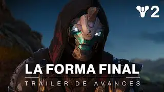 Destiny 2: La Forma Final | Tráiler de avances [MX]