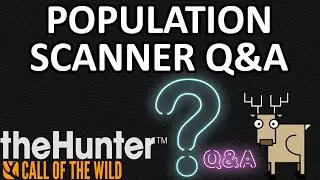 Answering Your Questions: Hunter Call Of The Wild Population Scanner