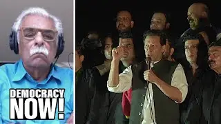 Tariq Ali: Terrorism Charges Against Pakistans Former PM Imran Khan Are Truly Grotesque