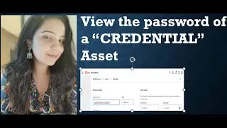 View the password of a Credential Asset