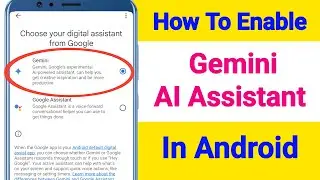 How To Enable Google Gemini AI Assistant In Android Phone?