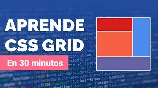 💻 CURSO CSS GRID LAYOUT desde  CERO