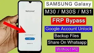 Samsung M30, M30S, M31 FRP Bypass 2023 | Google Account Unlock | Remove FRP Lock Without PC