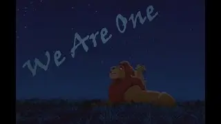 The Lion King | Mufasa and Simba | We Are One
