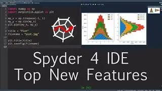 Top New Features in Spyder 4 IDE -- The Scientific Python Development Environment