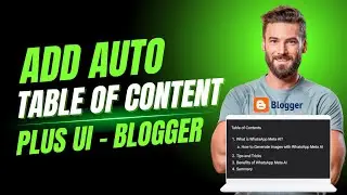 How to Add Auto Table of Content in Post | Blogger Plus UI | Get Scripts