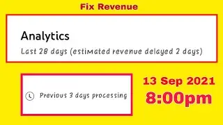 estimated revenue delayed 2 day | previous 3 days processing | yt studio | 13 September 2021