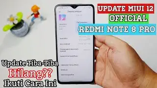 UPDATE MIUI 12 RESMI REDMI NOTE 8 PRO