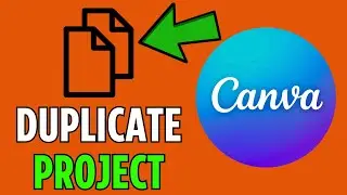 How to Duplicate Projects in Canva (UPDATED 2024)