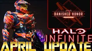 Halo Infinite's Big April Update is Almost Here - Banished Honor