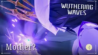 Wuthering Waves: Mother? | F2P Let's Play | Episode 4
