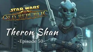 SWTOR: Theron Shan | Sith Warrior Role Play | Let's Play, Episode 50