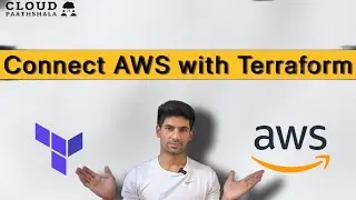 Connecting Your AWS Account with Terraform: Step-by-Step Guide