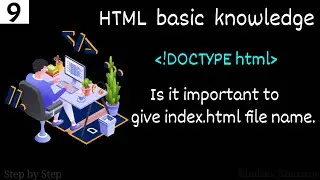 #9. HTML Document Structure || Basic knowledge on HTML