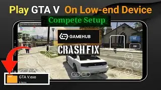 Play GTA V on Low-end Device Setup | How to play GTA V Using Gamehub emulator