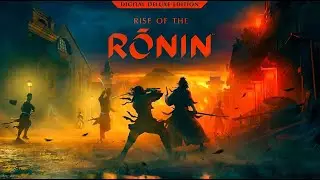 RISE OF THE RONIN! #18➤ПРОХОЖДЕНИЕ  4K ➤ НА ХАРДЕ ➤ НА ПК PS5➤ На РУССКОМ