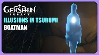 Boatman | Illusions in Tsurumi | Puzzle | Genshin Impact