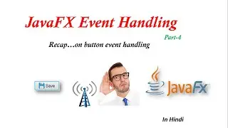 #10.4 JavaFX Tutorial | Button Event Handling Revision