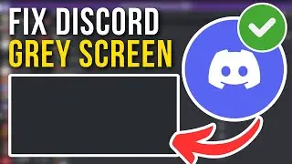 How To Fix Discord Stuck On Grey/Black Screen (2024)