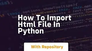 how to import html file in python