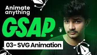 Create Slick SVG Animations | Complete GSAP Course - Part 3