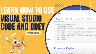 Learn How To Use Visual Studio Code and DDEV with Drupal