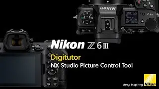 Nikon Z6III | Digitutor: Using NX Studio's 