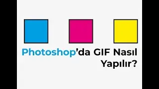 Photoshop'da GIF Nasıl Yapılır?