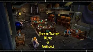 Dwarf Taverns - Music & Ambience - World of Warcraft