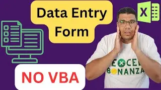 Create an excel data entry form - NO VBA required
