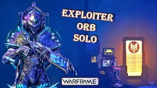 Exploiter Orb SOLO in WARFRAME