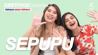 SEPUPU Main PERNAH NGGA PERNAH | S1 • E5