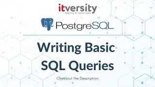 Mastering SQL - Postgresql - Writing Basic SQL Queries - Exercises - Basic SQL Queries