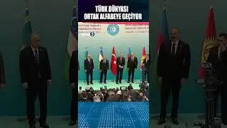 🔴 TÜRK DÜNYASI ORTAK ALFABEYE GEÇİYOR